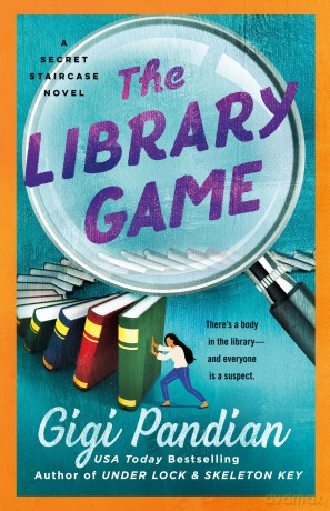The Library Game: A Secret Staircase Novel: 4 (Secret Staircase Mysteries) - Gigi Pandian [KSIĄŻKA]