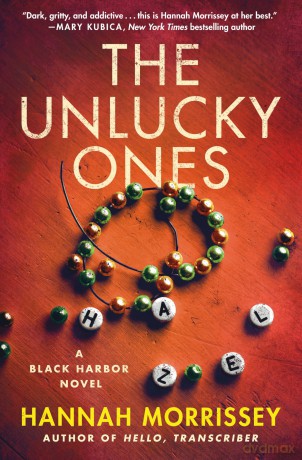 The Unlucky Ones: A Black Harbor Novel: 4 (Black Harbor Novels) - Hannah Morrissey [KSIĄŻKA]