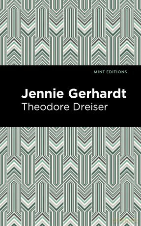 Jennie Gerhardt (Mint Editions (Literary Fiction)) - Theodore Dreiser [KSIĄŻKA]
