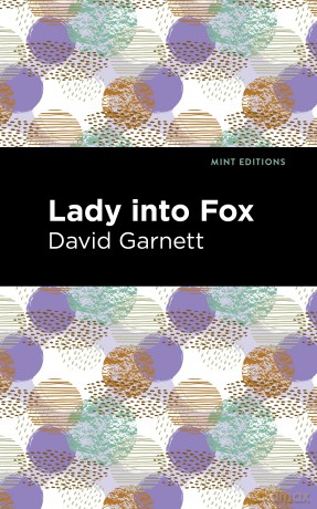 Lady Into Fox (Mint Editions (Fantasy and Fairytale)) - David Garnett [KSIĄŻKA]