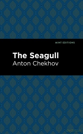The Seagull (Mint Editions (Plays)) - Anton Chekhov [KSIĄŻKA]