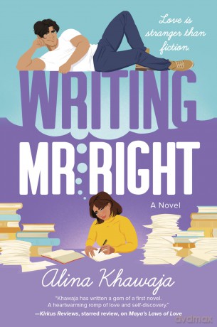 Writing Mr. Right: A Novel - Alina Khawaja [KSIĄŻKA]