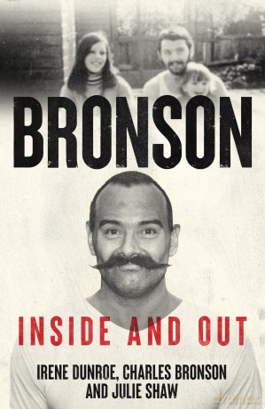 Charles Bronson - Inside And Out: The Charles Salvador And Irene Dunroe Story - Julie Shaw [KSIĄŻKA]
