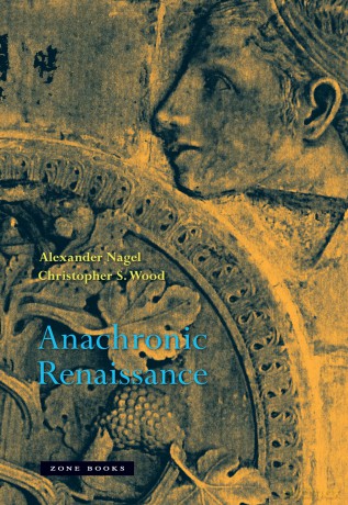 Anachronic Renaissance (Zone Books) - Alexander Nagel [KSIĄŻKA]