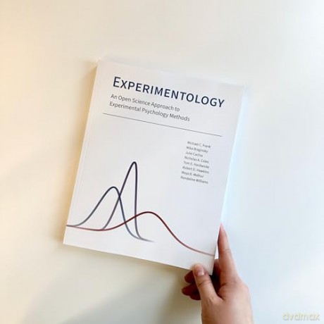 Experimentology: An Open Science Approach to Experimental Psychology Methods - Michael C. Frank [KSIĄŻKA]