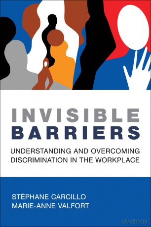 Invisible Barriers: Understanding and Overcoming Discrimination in the Workplace - Stephane Carcillo [KSIĄŻKA]