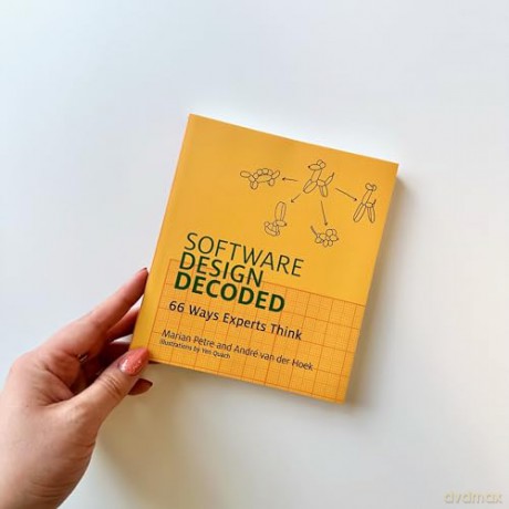Software Design Decoded: 66 Ways Experts Think - Marian Petre [KSIĄŻKA]