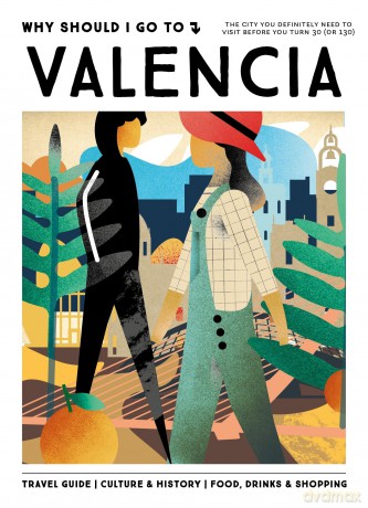 Why Should I Go To Valencia: The city you definitely need to visit before you turn 30 (or 130) - Team WSIGT [KSIĄŻKA]