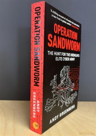 Operation Sandworm: The Hunt for the Kremlin's Elite Cyber Army - Andy Greenberg [KSIĄŻKA]