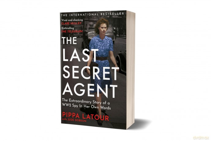 The Last Secret Agent: The Extraordinary Story of a WW2 Spy in Her Own Words - Pippa Latour [KSIĄŻKA]