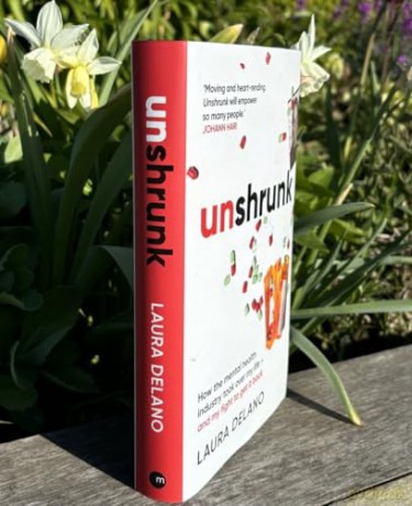 Unshrunk: How The Mental Health Industry Took Over My Life - And My Fight to Get it Back - Laura Delano [KSIĄŻKA]