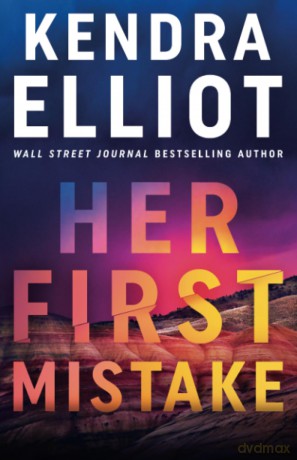 Her First Mistake: 1 (Noelle Marshall) - Kendra Elliot [KSIĄŻKA]