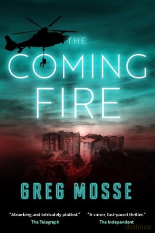 The Coming Fire: 3 (The Coming Darkness) - Greg Mosse [KSIĄŻKA]