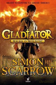 Gladiator. Walka o wolność [KSIĄŻKA]