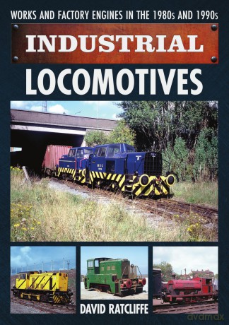 Industrial Locomotives - David Ratcliffe [KSIĄŻKA]