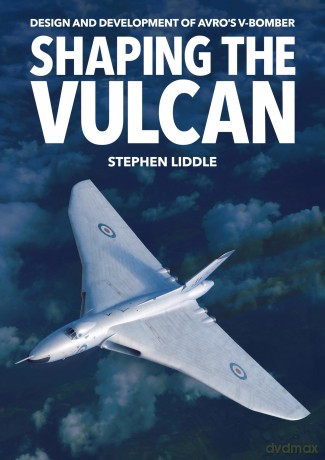 Shaping the Vulcan - Stephen Liddle [KSIĄŻKA]