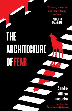 The Architecture of Fear - Sandro William Junqueira [KSIĄŻKA]