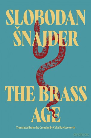 The Brass Age - Slobodan Šnajder [KSIĄŻKA]