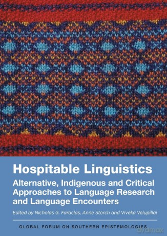 Hospitable Linguistics: Alternative, Indigenous and Critical Approaches to Language Research and Language Encounters: 4 (Global Forum on Southern Epistemologies) - Nicholas G. Faraclas [KSIĄŻKA]