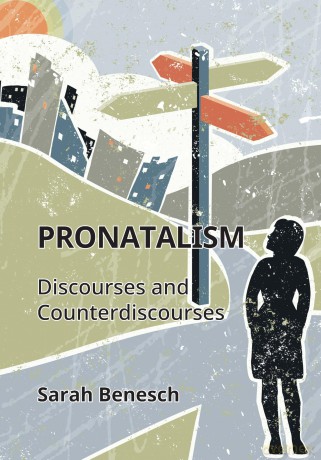 Pronatalism: Discourses and Counterdiscourses: 33 (Critical Language and Literacy Studies) - Sarah Benesch [KSIĄŻKA]