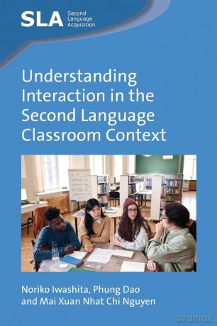 Understanding Interaction in the Second Language Classroom Context: 169 (Second Language Acquisition) - Noriko Iwashita [KSIĄŻKA]