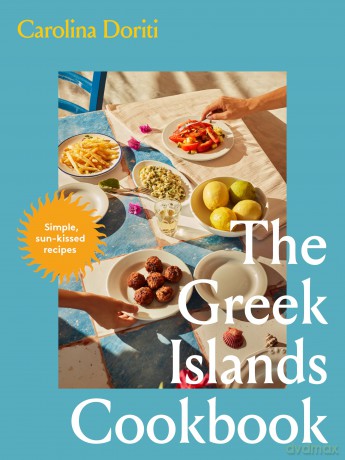 The Greek Islands Cookbook: Simple Sun-Kissed Recipes - Carolina Doriti [KSIĄŻKA]