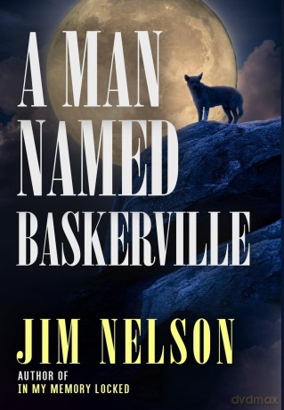 A Man Named Baskerville - Jim Nelson [KSIĄŻKA]