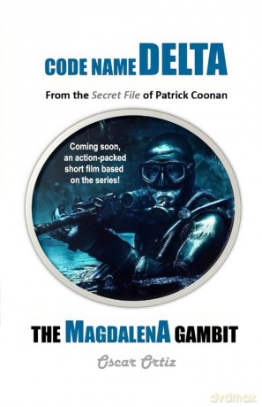 The Magdalena Gambit: From The Secret File Of Patrick Coonan: 5 (Code Name Delta) - Oscar Ortiz [KSIĄŻKA]