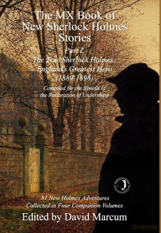 The MX Book of New Sherlock Holmes Stories Part L: The True Sherlock Holmes: England's Greatest Hero (1889-1896): 50 - David Marcum [KSIĄŻKA]