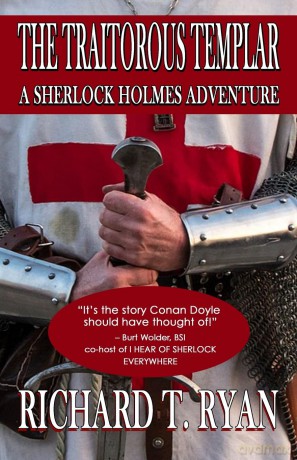 The Traitorous Templar: A Sherlock Holmes Adventure - Richard T Ryan [KSIĄŻKA]