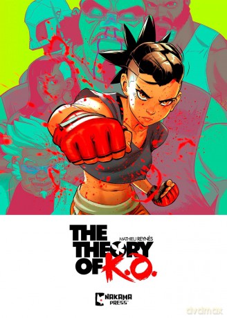 The Theory of K.O. Vol. 1: Volume 1 - Mathieu Reynes [KOMIKS]