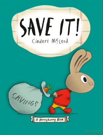 Save It! (A Moneybunny Book) - Cinders McLeod [KSIĄŻKA]