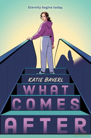 What Comes After - Katie Bayerl [KSIĄŻKA]