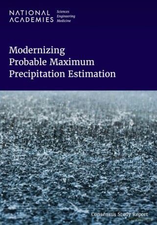 Modernizing Probable Maximum Precipitation Estimation - Engineering, and Medicine National Academies of Sciences [KSIĄŻKA]