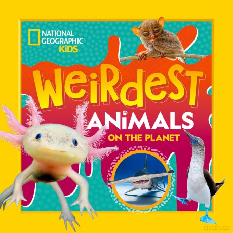 Weirdest Animals on the Planet - National Geographic Kids [KSIĄŻKA]
