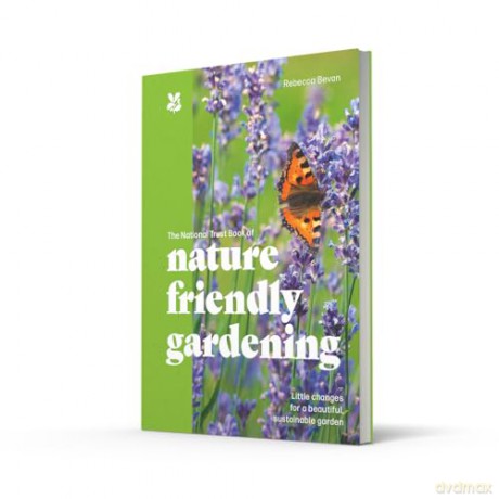 The National Trust Book of Nature-Friendly Gardening: An inspiring and practical guide to greener gardening - National Trust Books [KSIĄŻKA]