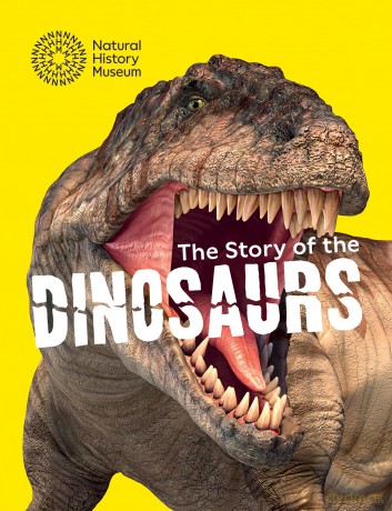 The Story of the Dinosaurs - Natural History Museum [KSIĄŻKA]
