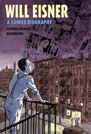 Will Eisner: A Comics Biography (Nbm Comics Biographies) - Stephen Weiner [KSIĄŻKA]