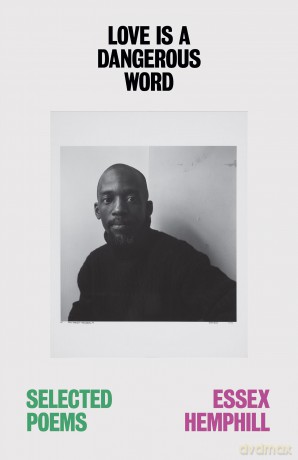 Love is a Dangerous Word: the Selected Poems of Essex Hemphill - Essex Hemphill [KSIĄŻKA]