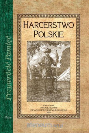 Harcerstwo polskie [KSIĄŻKA]