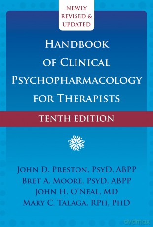 Handbook of Clinical Psychopharmacology for Therapists (Tenth Edition) - Bret A. Moore PsyD ABPP [KSIĄŻKA]
