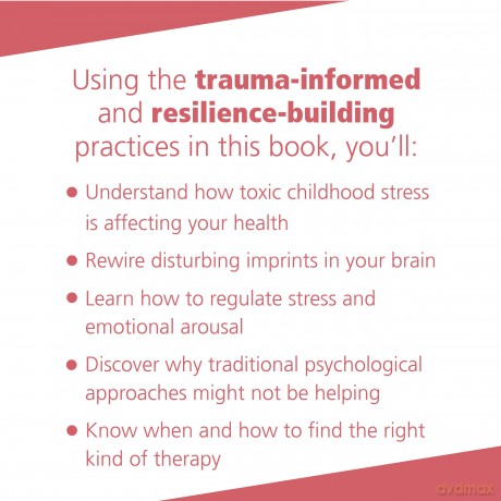 The Adverse Childhood Experiences Recovery Workbook: Heal the Hidden Wounds from Childhood Affecting Your Adult Mental and Physical Health - Glenn R Schiraldi PhD [KSIĄŻKA]