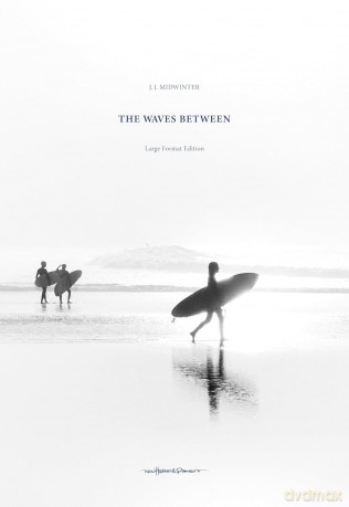 The Waves Between: New Edition: The Large Edition - James Midwinter [KSIĄŻKA]