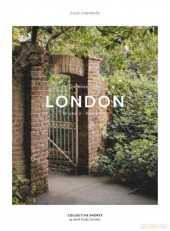 Weekender London: Vol.2: 11 (The Weekender) - Luce Lapadula [KSIĄŻKA]