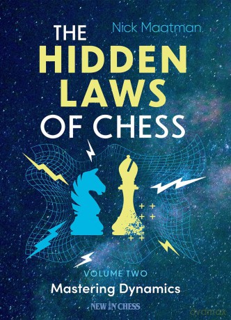 The Hidden Laws of Chess: Volume 2 - Nick Maatman [KSIĄŻKA]