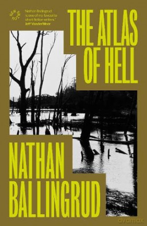 The Atlas of Hell - Nathan Ballingrud [KSIĄŻKA]