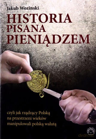 Historia pisana pieniądzem [KSIĄŻKA]