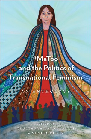 #MeToo and the Politics of Transnational Feminism: An Anthology - Chaitanya Lakkimsetti [KSIĄŻKA]