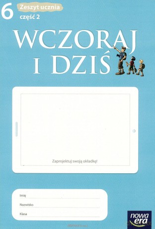 Historia SP 6/2 Wczoraj i dziś ćw.NPP w.2014 NE [KSIĄŻKA]