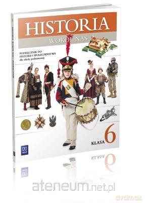 Historia SP Wokół nas 6 PODR. wyd.2014 NPP WSIP [KSIĄŻKA]